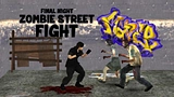 Final Night Zombie Street Fight